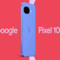 Google Pixel 10a Resmi Meluncur Penantang Serius iPhone 17e Harga Rp8 Jutaan