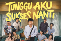 Sinopsis Tunggu Aku Sukses Nanti