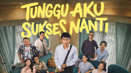 Sinopsis Tunggu Aku Sukses Nanti